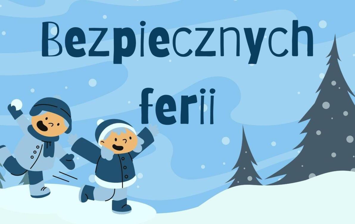 Zdjęcie do Bezpiecznych ferii!!!